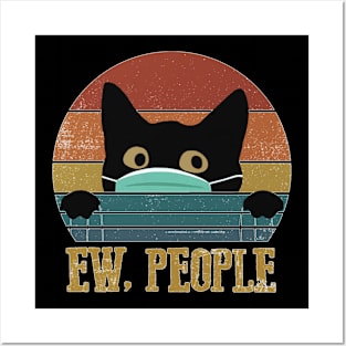 Ew People Black Cat Funny Intage Anti Social Introvert Posters and Art